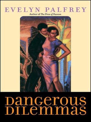 cover image of Dangerous Dilemmas